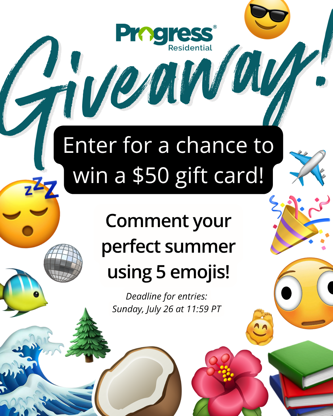 Progress Residential giveaway graphic promoting a chance to win a $50 gift card. The image features the Progress Residential logo above the word “Giveaway” in large teal script. Text encourages participants to “Comment your perfect summer using 5 emojis!” and notes an entry deadline of Sunday, July 26 at 11:59 PT. Summer-themed emojis, including a wave, airplane, fish, flower, coconut, books, tree, and celebration icons, surround the text.